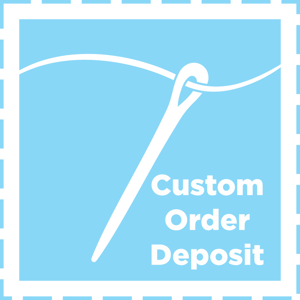 Custom Order Deposit - XO Jessica