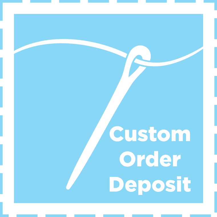 Custom Order Deposit - XO Jessica